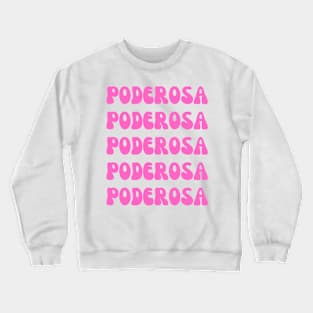 Poderosa in bubble gum pink typography Crewneck Sweatshirt